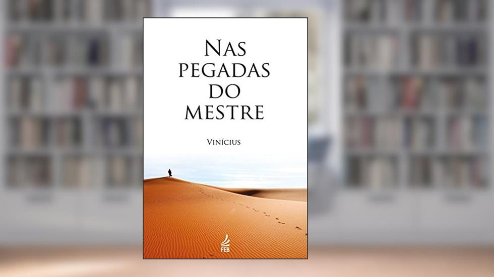 Nas pegadas do Mestre, do autor Vinícius