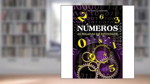 Capa de Números - As Pegadas da Divindade, do autor Ivan Newton Lima Guimarães