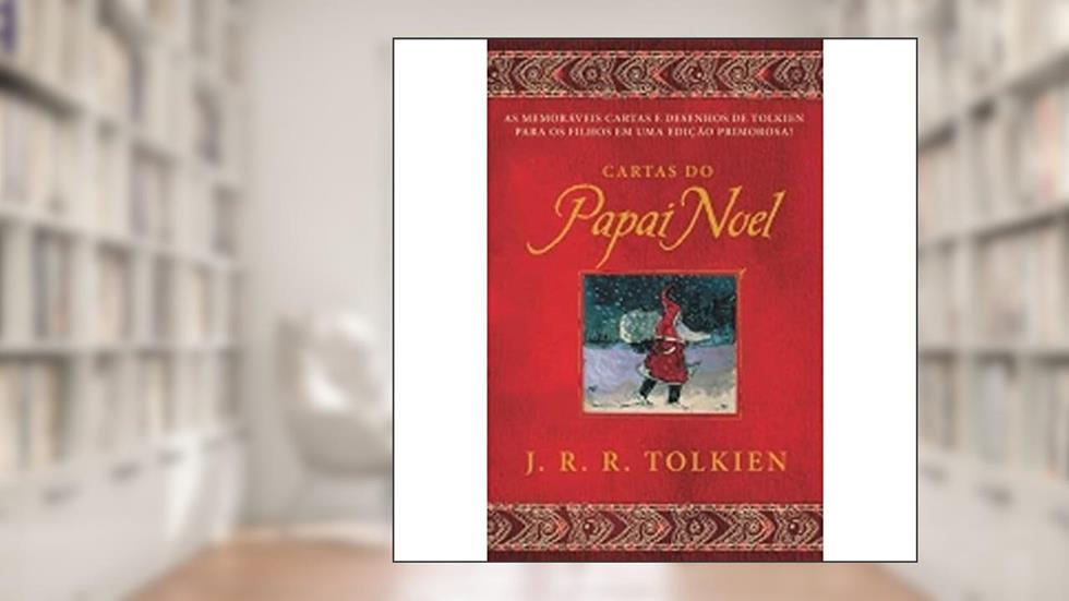 Cartas do papai Noel, do autor J. R. R. Tolkien