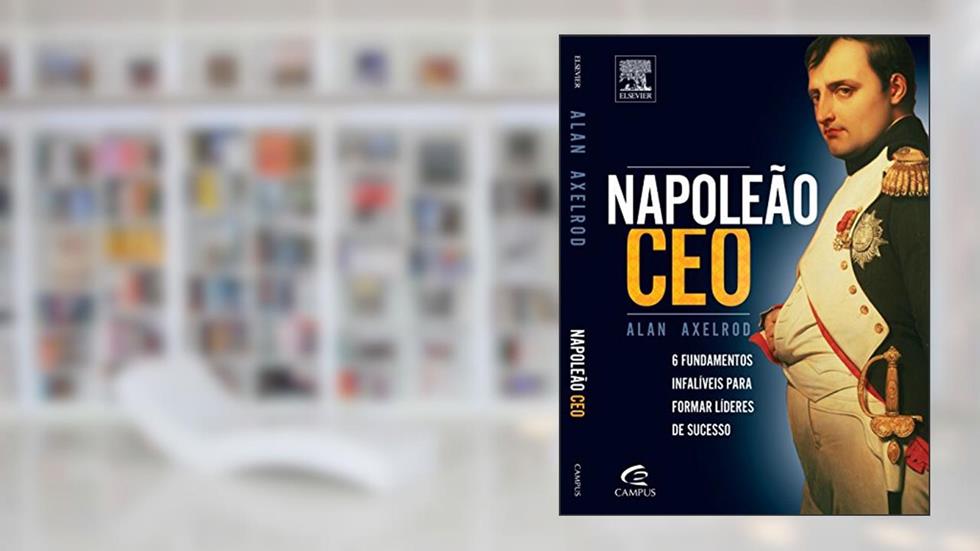 Napoleão CEO, do autor Alan Axelrod
