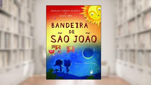 Capa de Bandeira de são João, do autor Assis Lima; Ronaldo Correia de Brito