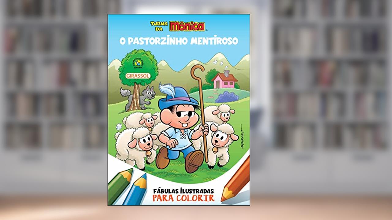 Turma da Mônica - Fábulas Ilustradas para Colorir - O Pastorzinho Mentiroso, do autor Mauricio de Sousa