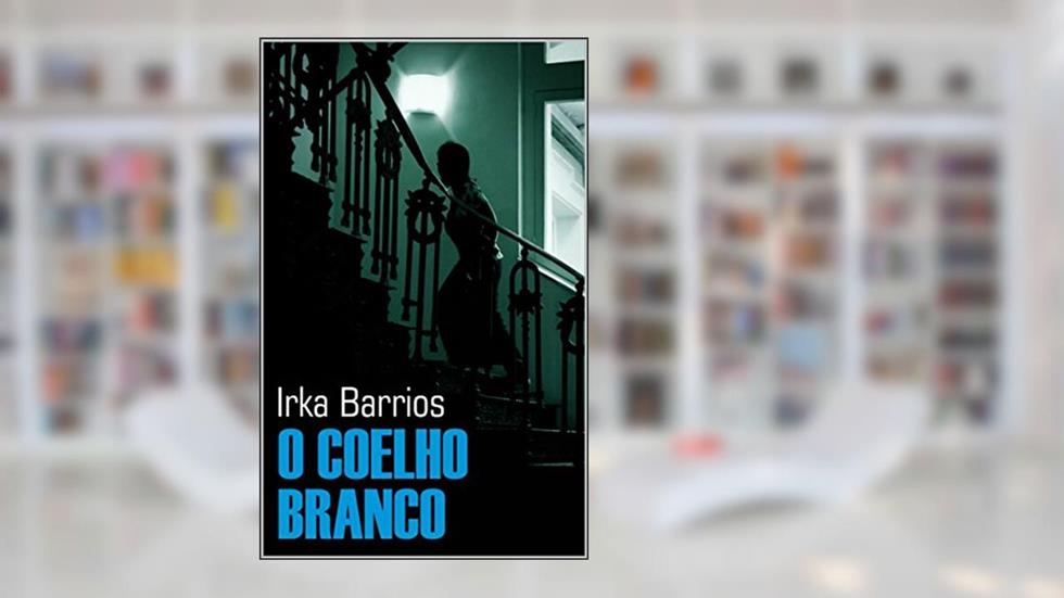 O coelho branco, do autor Irka Barrios