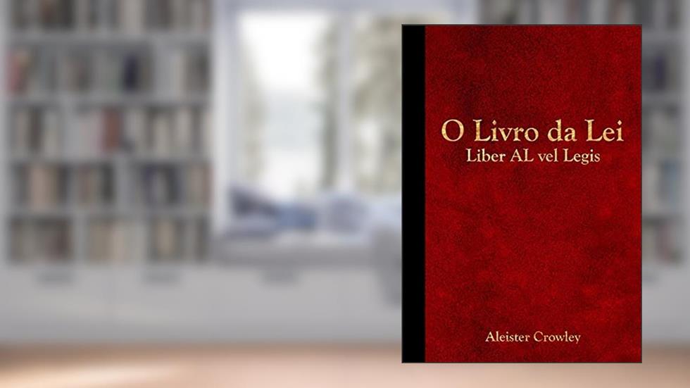 Liber Al Vel Legis, do autor Aleister Crowley