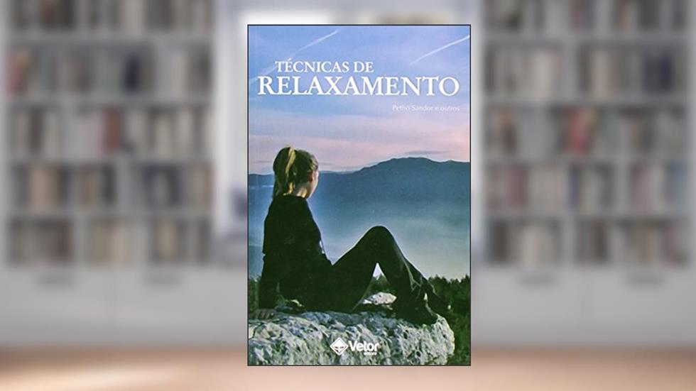 Tecnicas de Relaxamento - 4, do autor Sandor