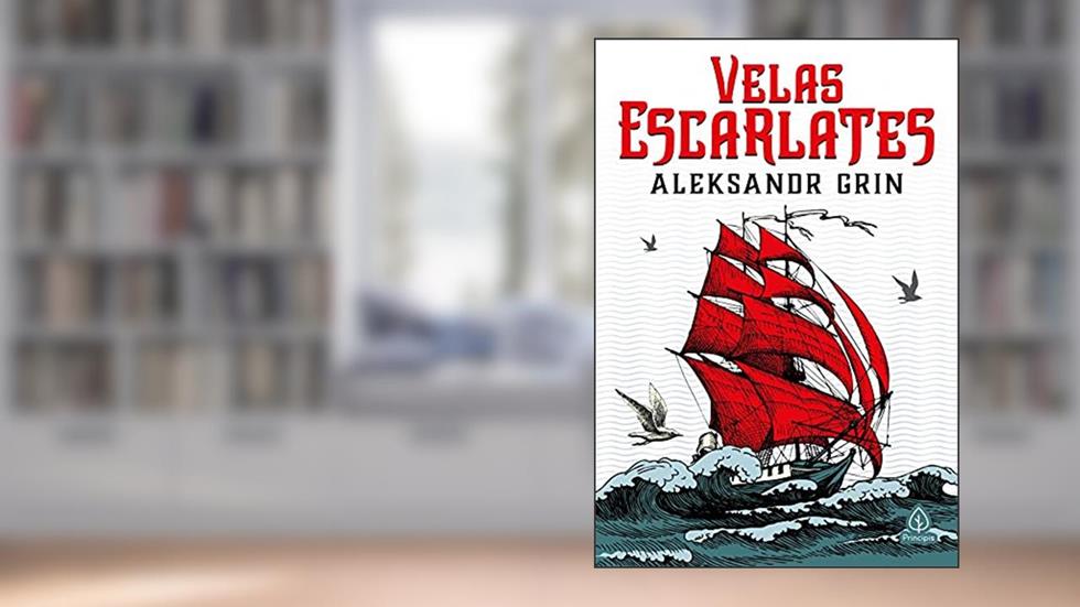 Velas Escarlates: conto feérico (Clássicos da literatura mundial), do autor Aleksandr Grin