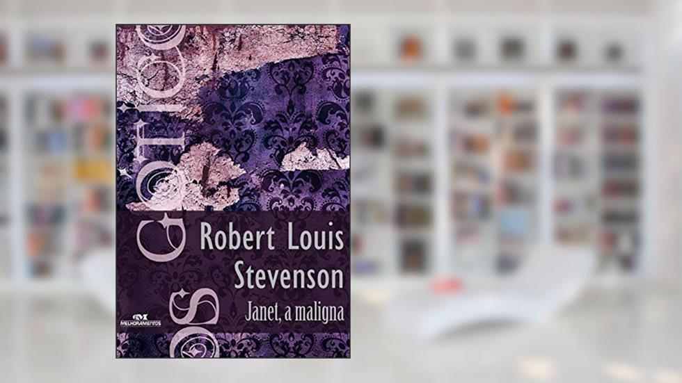 Janet, a maligna (Coleção Góticos Livro 11), do autor Robert Louis Stevenson