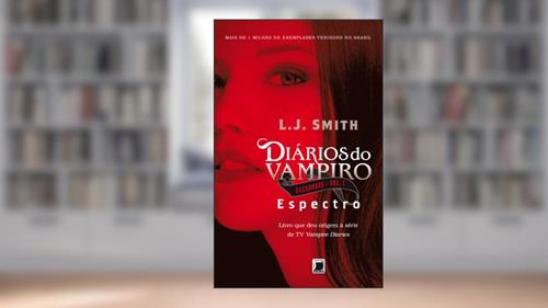 Capa de Espectro - Diários do vampiro: Caçadores - vol. 1, do autor L. J. Smith