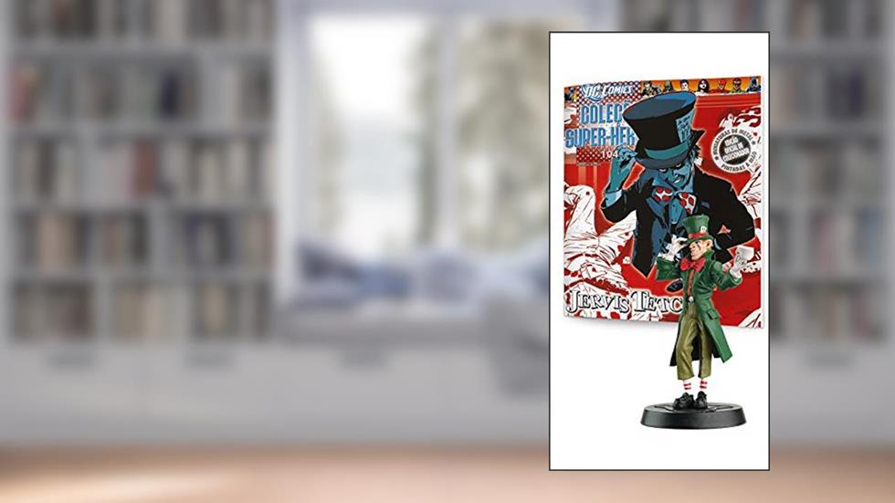 Dc Figurines. Jervis Tetch, do autor Vários Autores
