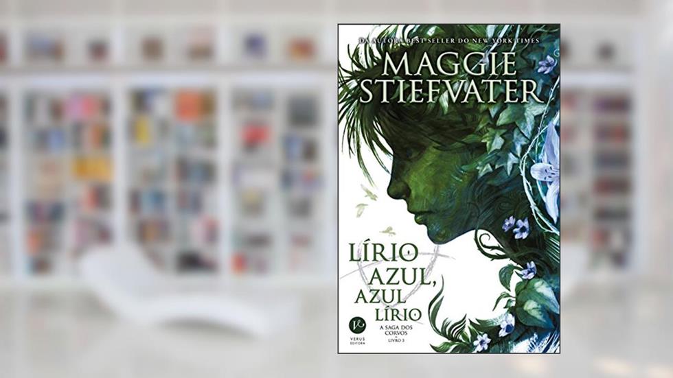 Lírio azul, azul lírio (Vol. 3 A saga dos Corvos), do autor Maggie Stiefvater