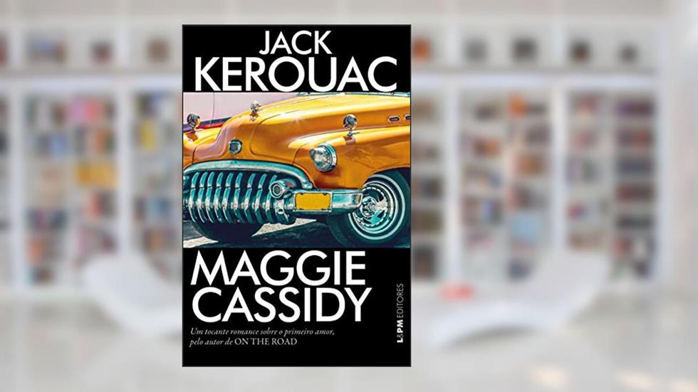 Maggie Cassidy, do autor Jack Kerouac