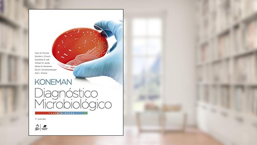 Diagnóstico Microbiológico - Texto e Atlas Colorido, do autor Gary W. Procop