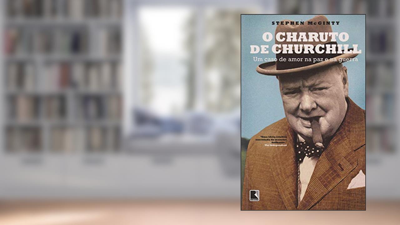 O Charuto de Churchill, do autor Stephen McGinty