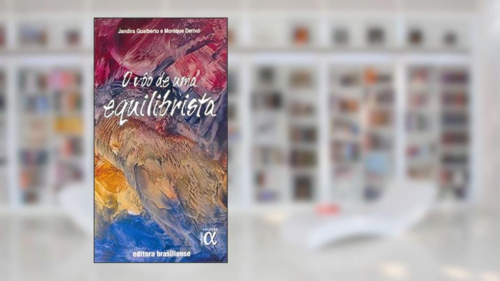 O Voo de Uma Equilibrista, do autor Jandira Masur