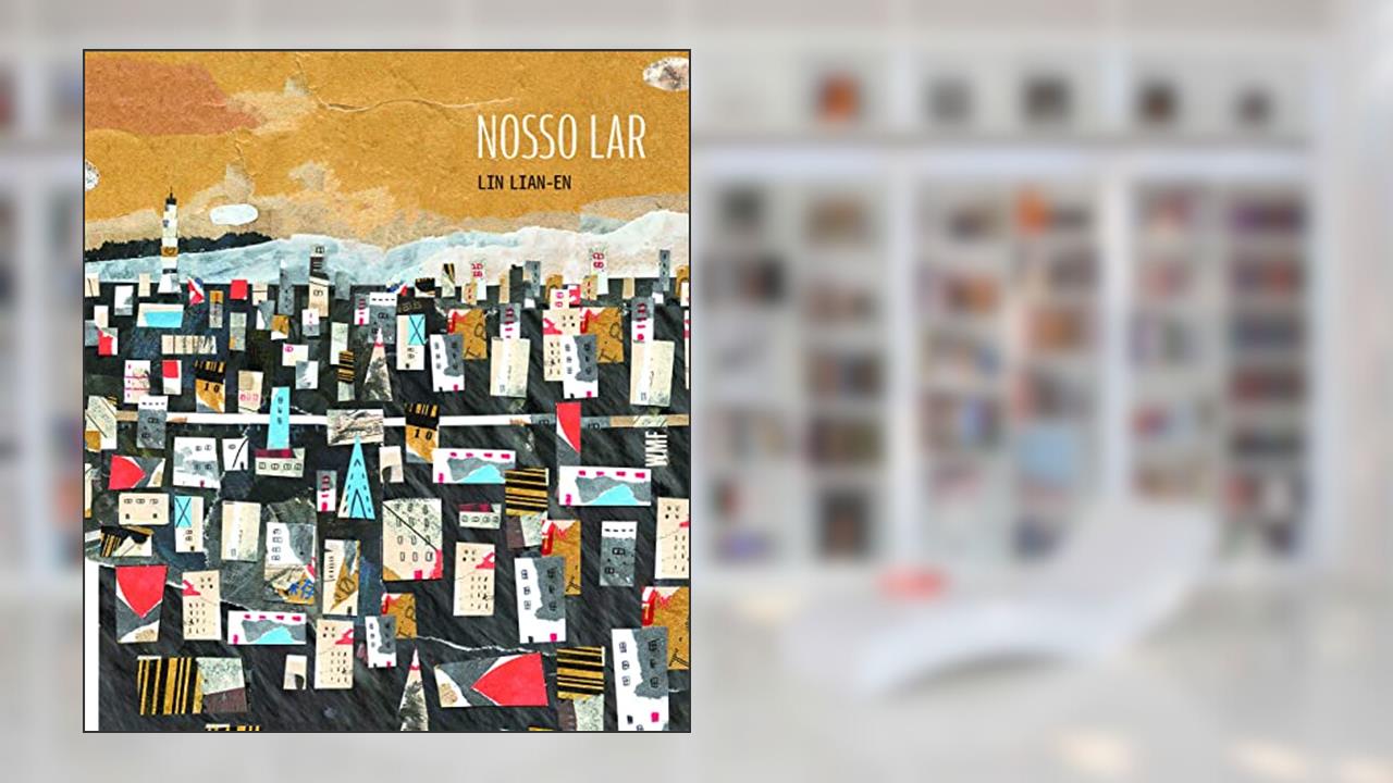 Nosso lar, do autor Lin Lian-en