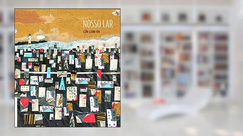 Capa de Nosso lar, do autor Lin Lian-en