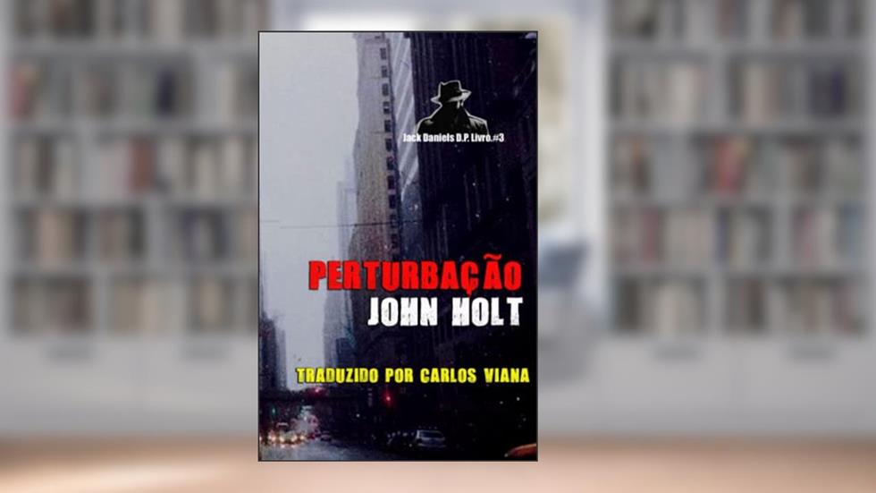 Perturbação, do autor John Holt