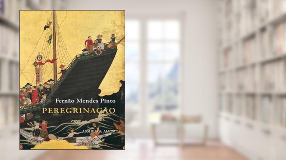 Peregrinação, do autor Fernão Mendes Pinto