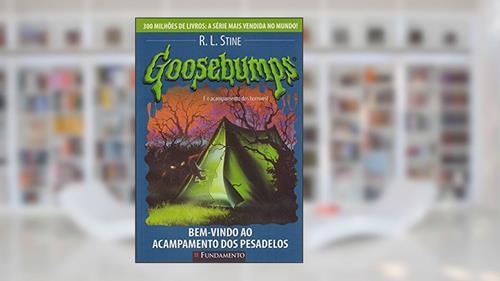 Capa de Goosebumps. Bem-Vindo ao Acampamento dos Pesadelos - Volume 15, do autor R. L. Stine