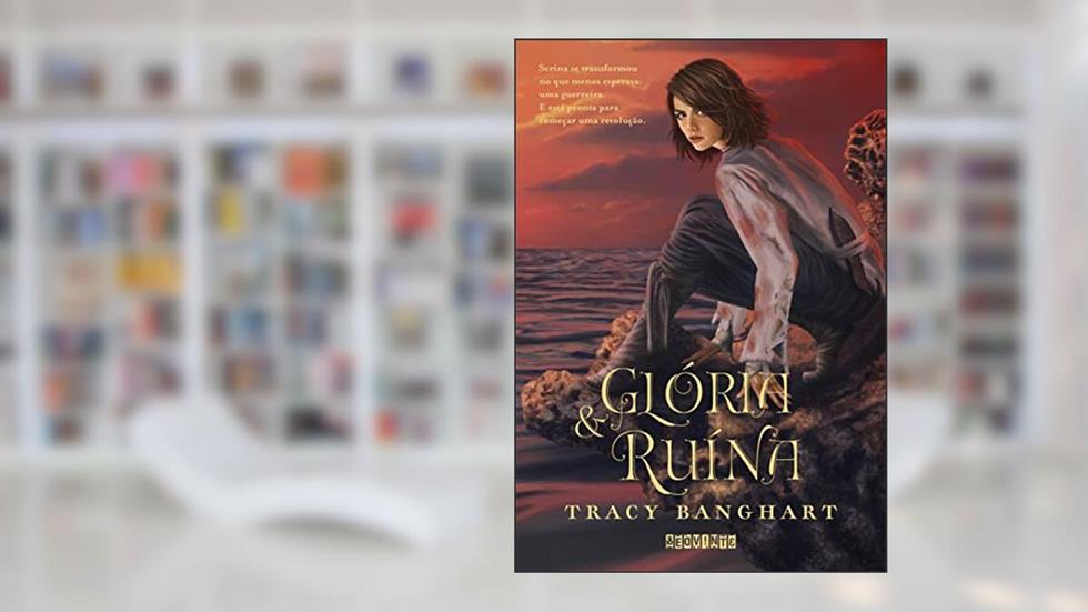 Glória e ruína: Graça e Fúria - Vol. 2, do autor Tracy Banghart