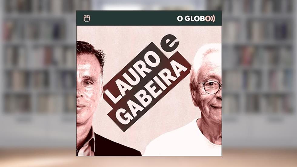 Lauro e Gabeira (podcast do jornal O Globo), do autor O Globo