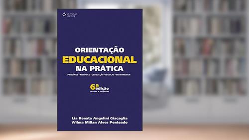 Capa de Orientação educacional na prática, do autor Lia Giacaglia; Wilma Penteado