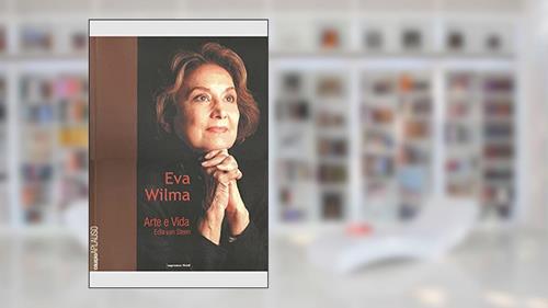 Capa de Eva Wilma - Coleção Aplauso, do autor Edla Van Steen