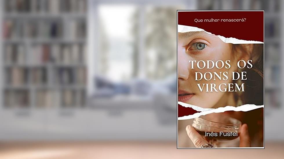 Todos os Dons de Virgem, do autor Inês Fustel