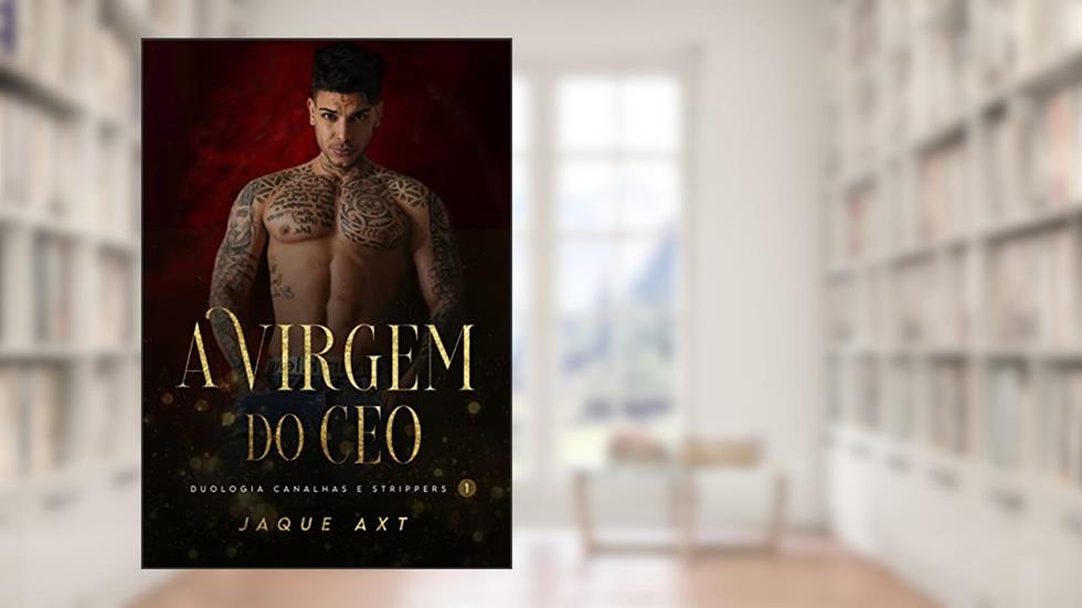 A VIRGEM DO CEO, do autor Jaque Axt
