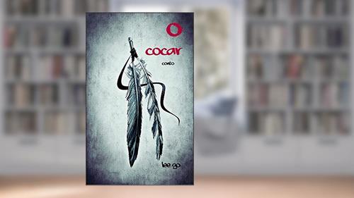 Capa de O cocar, do autor Lee Go