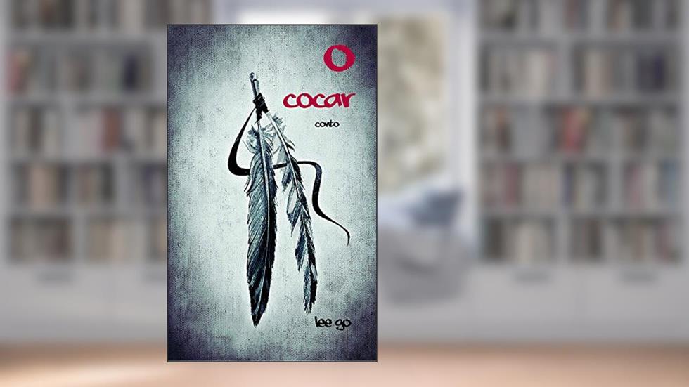 O cocar, do autor Lee Go