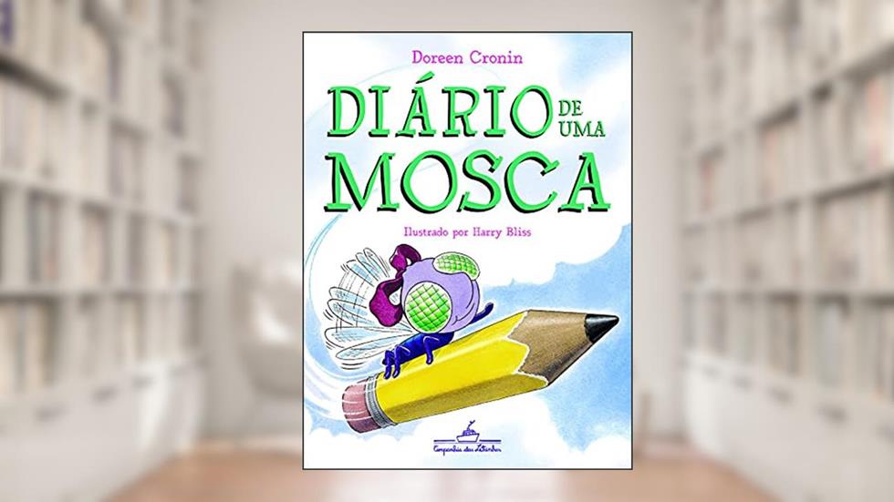 Diário de uma mosca, do autor Doreen Cronin