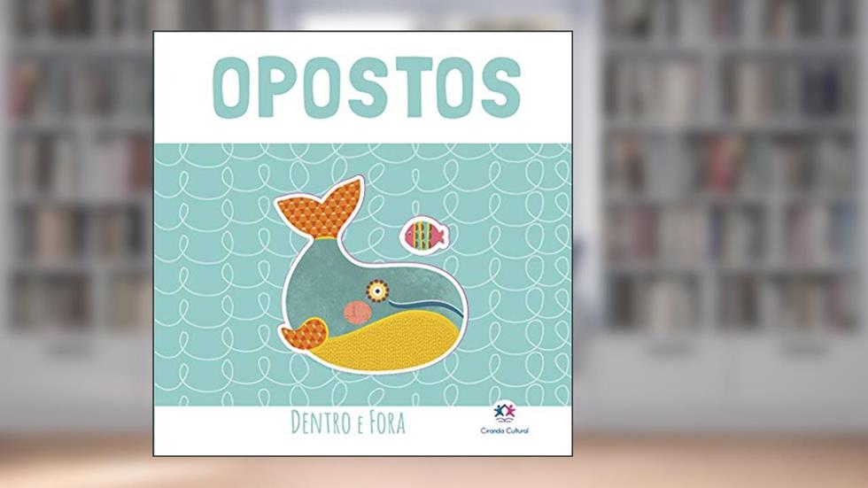 Opostos, do autor Ciranda Cultural