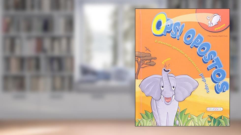 Ops! Os opostos, do autor Mike Haines