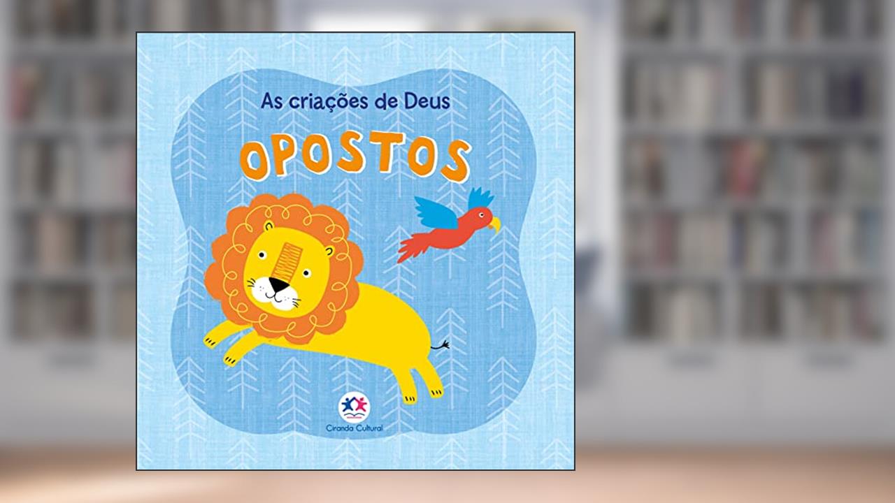 Opostos, do autor Ciranda Cultural