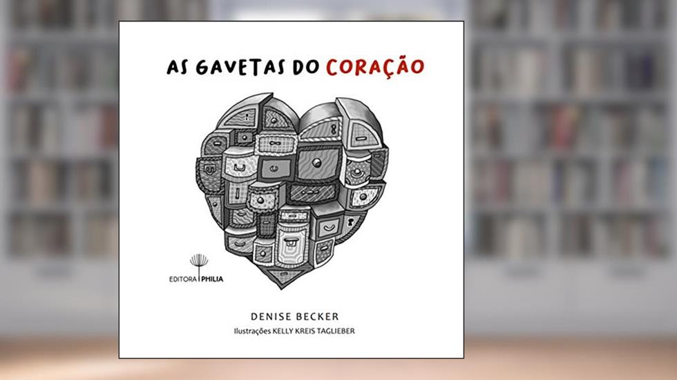 As Gavetas Do Coração, do autor Denise Becker