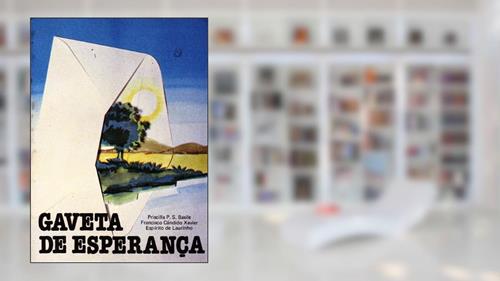 Capa de Gaveta de Esperança, do autor Francisco C. Xavier