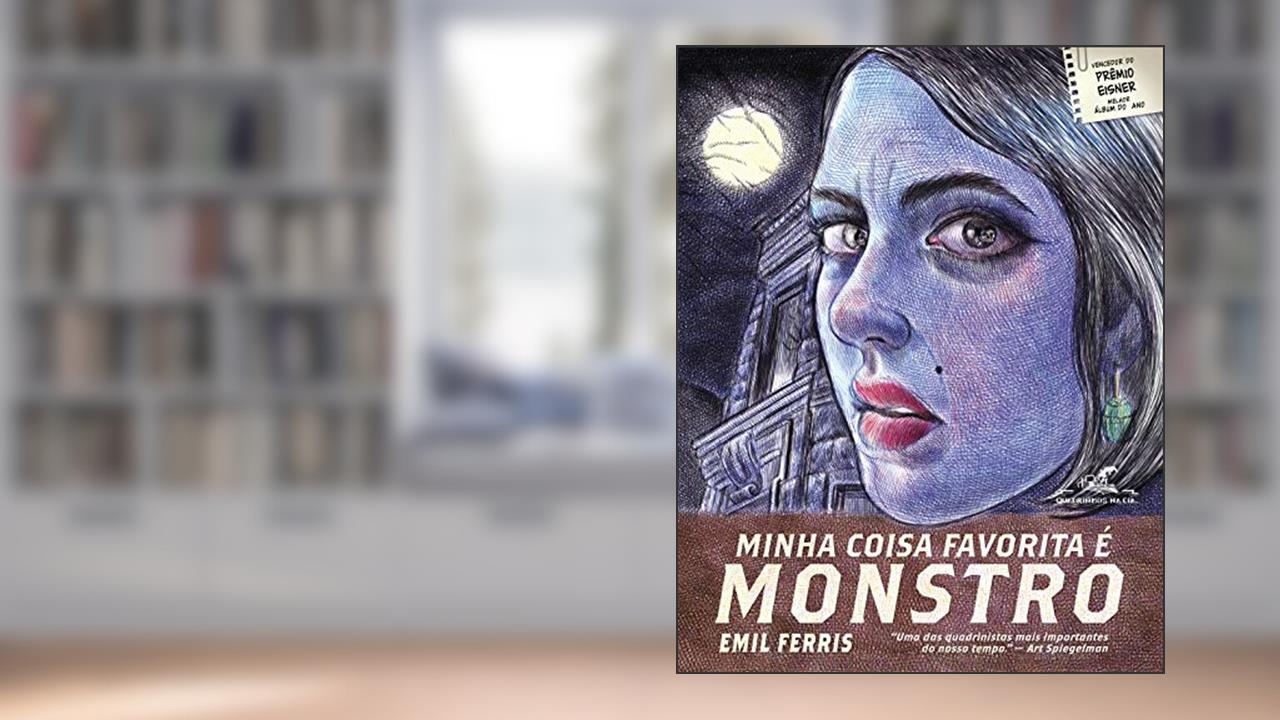 Minha coisa favorita é monstro - Livro 1, do autor Emil Ferris