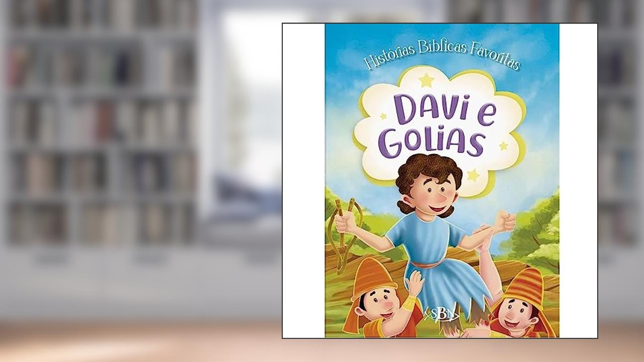 Histórias Bíblicas Favoritas: Davi e Golias, do autor Little Pearl Books