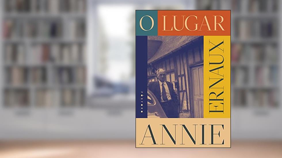 O lugar, do autor Annie Ernaux