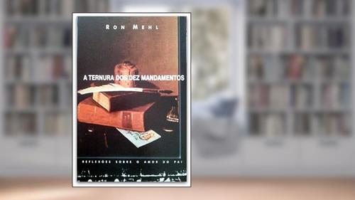 Capa de A Ternura Dos Dez Mandamentos, do autor Ron Mehl