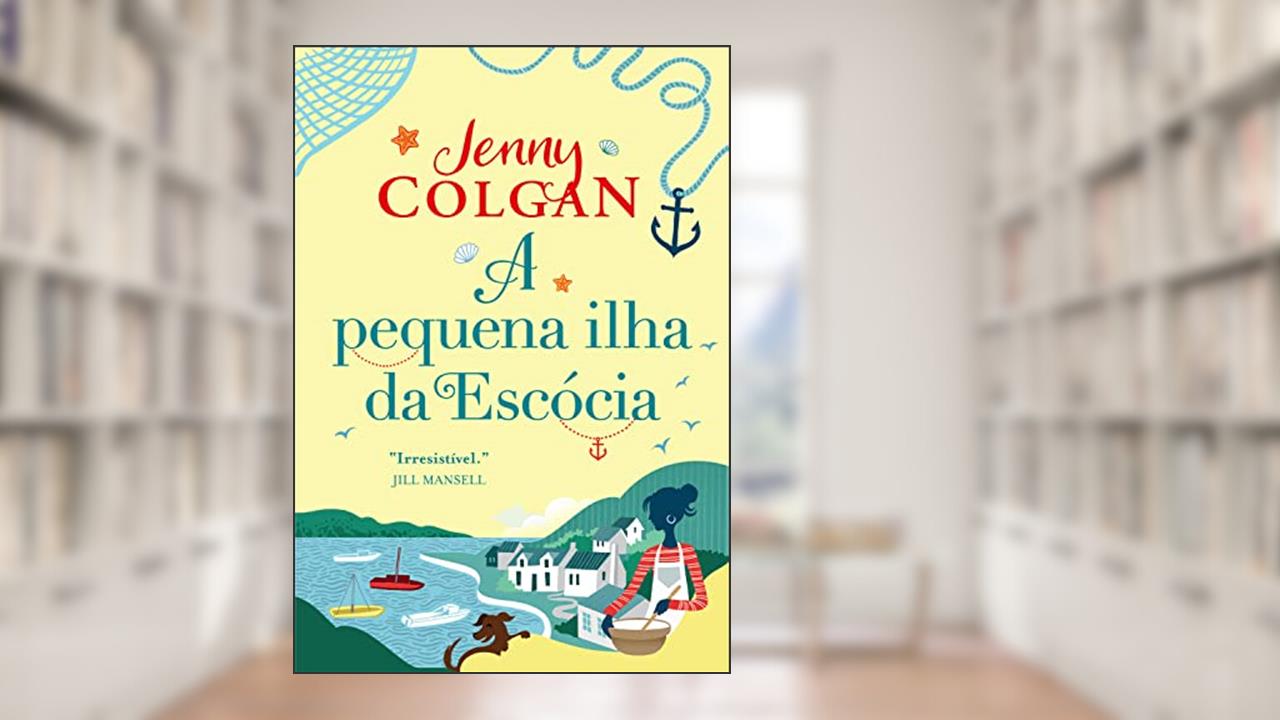 A pequena ilha da Escócia, do autor Jenny Colgan