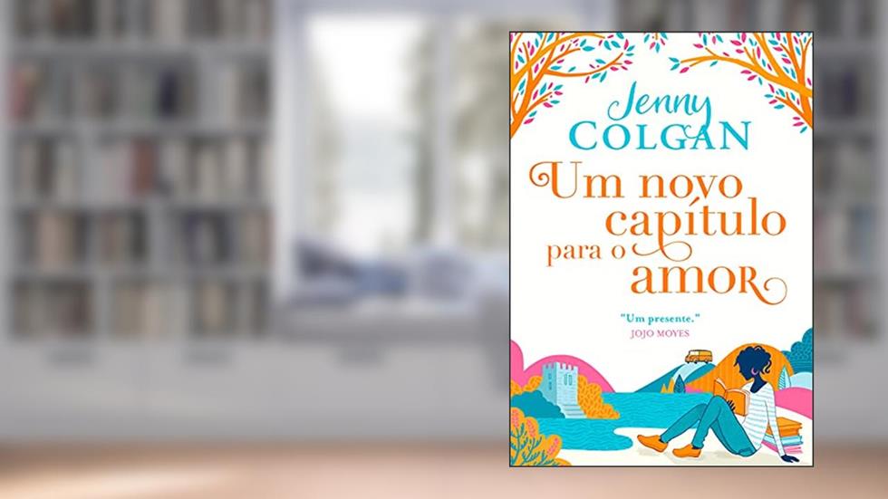 Um novo capítulo para o amor (Livraria Escocesa Livro 2), do autor Jenny Colgan