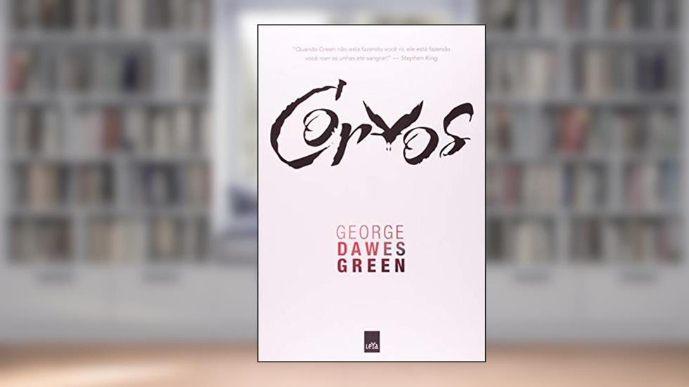 Corvos, do autor George Dawes Green