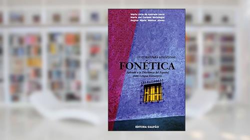 Capa de Fonetica Aplicada A La Ensenanza Del Espanol, do autor Maria Lucia de Andrade Serra; Maria Del Carmen Bertelegni; Regina Maria Mattos Abreu