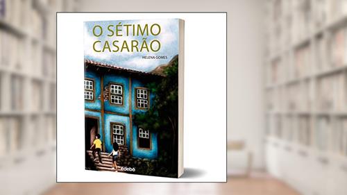 Capa de O Sétimo Casarão, do autor Helena Gomes