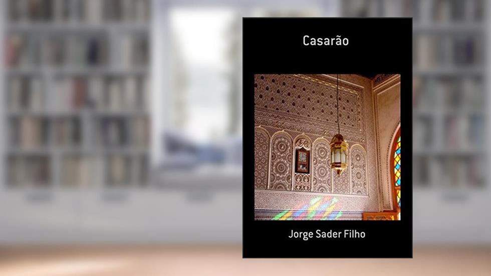 Casarão, do autor Jorge Sader Filho