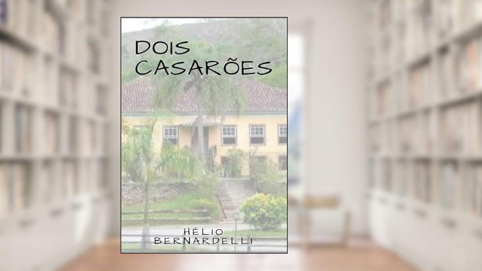 Dois Casaroes, do autor Hélio Bernardelli