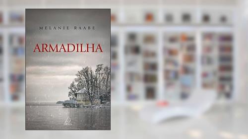 Capa de Armadilha, do autor Melanie Raabe