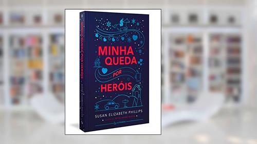 Capa de Minha queda por heróis, do autor Susan Elizabeth Phillips